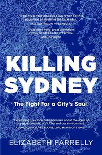 Cover image for Killing Sydney: The Fight for a City's Soul