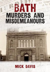 Cover image for Bath Murders and Misdemeanours