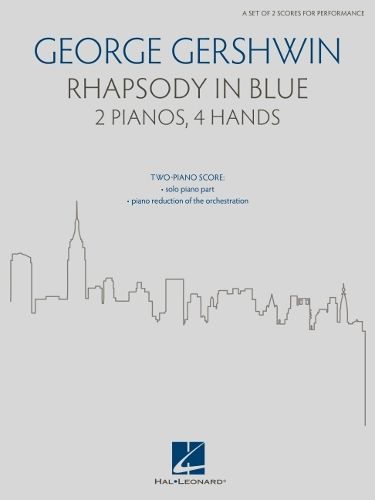 Rhapsody in Blue: For 2 Pianos, 4 Hands (a Set of 2 Scores for Performance