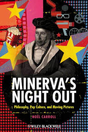 Cover image for Minerva's Night Out: Philosophy, Pop Culture, and Moving Pictures