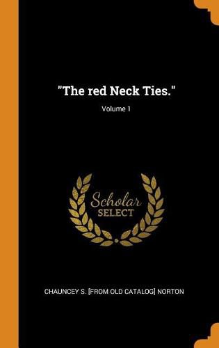 Cover image for The Red Neck Ties.; Volume 1