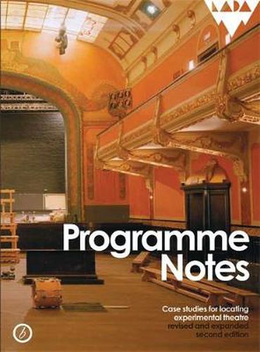 Cover image for Programme Notes: Case Studies for Locating Experimental Theatre