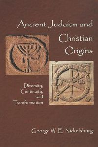 Cover image for Ancient Judaism and Christian Origins: Diversity, Continuity, and Transformation