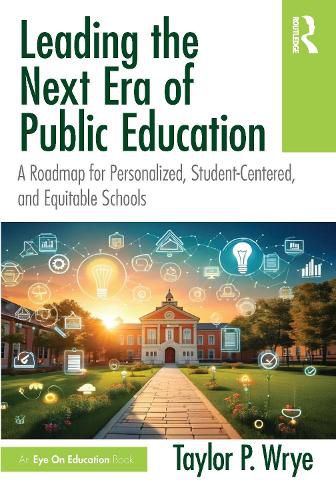 Cover image for Leading the Next Era of Public Education