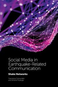 Cover image for Social Media in Earthquake-Related Communication: Shake Networks