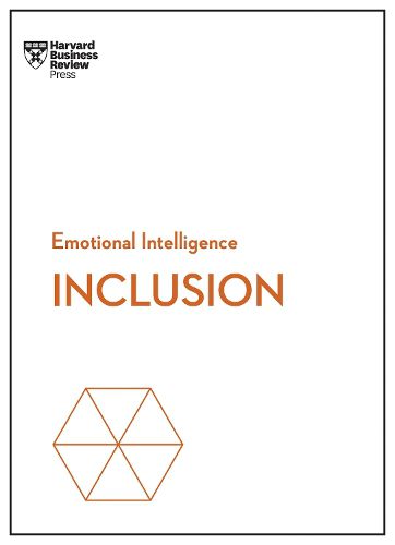 Cover image for Inclusion (HBR Emotional Intelligence Series)