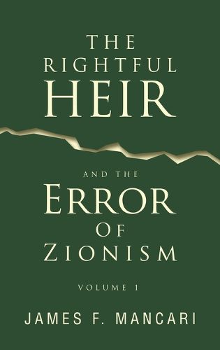 Cover image for THE RIGHTFUL HEIR And The Error Of Zionism