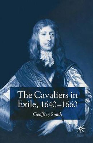 Cover image for The Cavaliers in Exile 1640-1660