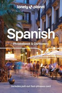 Cover image for Lonely Planet Spanish Phrasebook & Dictionary