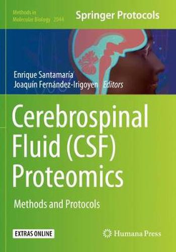 Cerebrospinal Fluid (CSF) Proteomics: Methods and Protocols