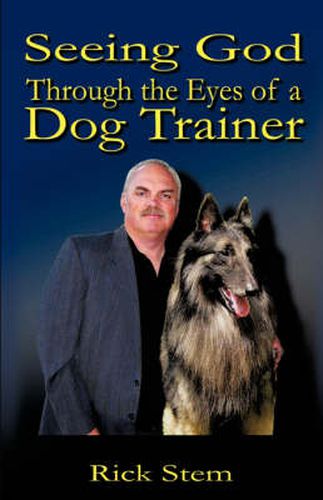 Cover image for Seeing God Through the Eyes of a Dog Trainer