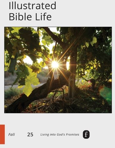 Faith Connections Illustrated Bible Life September/October/November 2025)