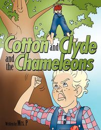 Cover image for Cotton and Clyde and the Chameleons