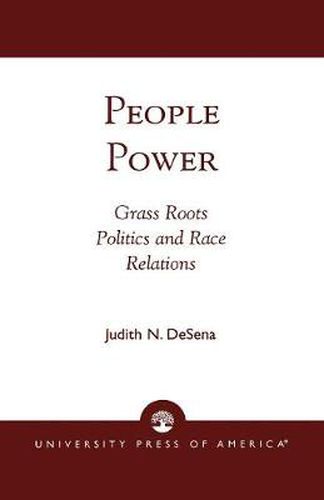 Cover image for People Power: Grass Roots Politics and Race Relations