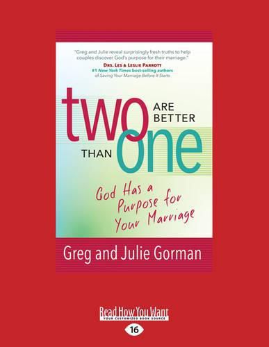 Two Are Better Than One: God Has a Purpose for Your Marriage