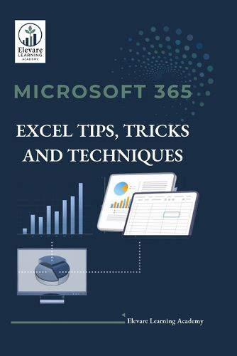 Cover image for Microsoft 365 Excel Tips, Tricks and Techniques