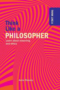 Cover image for Think Like a Philosopher