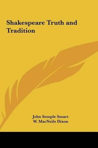 Cover image for Shakespeare Truth and Tradition