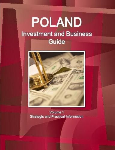 Cover image for Poland Investment and Business Guide Volume 1 Strategic and Practical Information