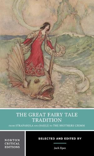 Cover image for The Great Fairy Tale Tradition: From Straparola and Basile to the Brothers Grimm