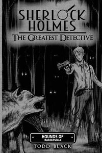 Cover image for Sherlock Holmes - The Greatest Detective: Hounds Of Baskerville