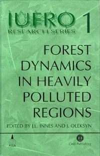 Cover image for Forest Dynamics in Heavily Polluted Regions