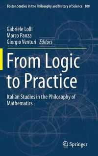 Cover image for From Logic to Practice: Italian Studies in the Philosophy of Mathematics