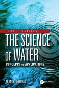 Cover image for The Science of Water: Concepts and Applications