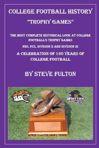 College Football History - Trophy Games