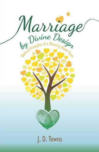 Cover image for Marriage by Divine Design: Biblical Principles of a Winning Home Team