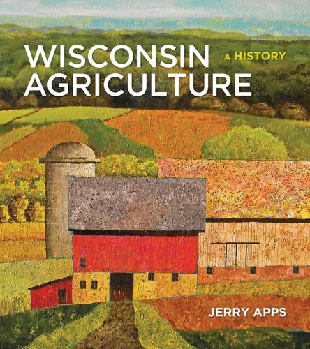 Cover image for Wisconsin Agriculture: A History