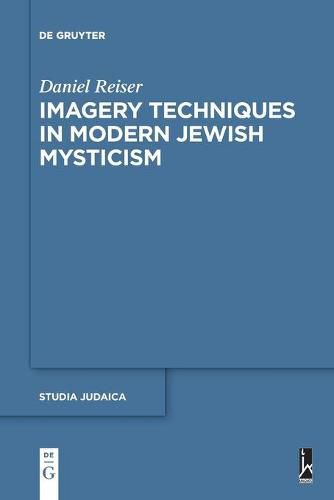 Cover image for Imagery Techniques in Modern Jewish Mysticism