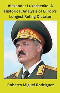 Cover image for Alexander Lukashenko