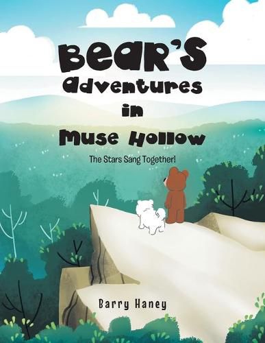 Cover image for Bear's Adventures in Muse Hollow: The Stars Sang Together!