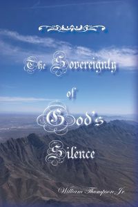 Cover image for The Sovereignty of God's Silence