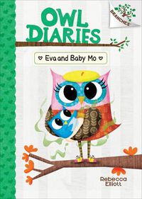 Cover image for Eva and Baby Mo: A Branches Book (Owl Diaries #10) (Library Edition): Volume 10