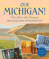 Cover image for Our Michigan!: We Love the Seasons