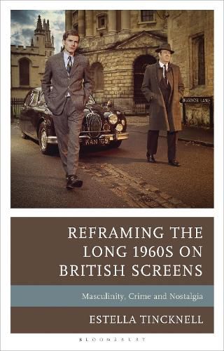 Cover image for Reframing the Long 1960s on British Screens