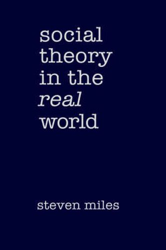 Social Theory in the Real World