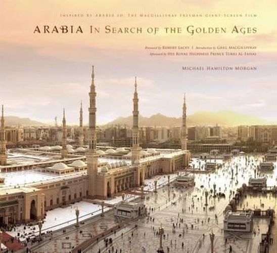 Arabia: In Search of the Golden Ages