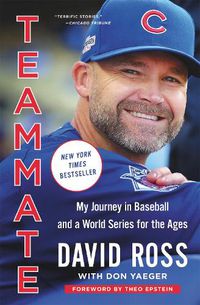 Cover image for Teammate: My Journey in Baseball and a World Series for the Ages