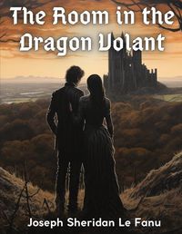 Cover image for The Room in the Dragon Volant