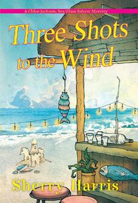 Cover image for Three Shots to the Wind