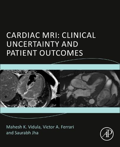 Cardiac MRI, Clinical Uncertainty and Patient Outcomes