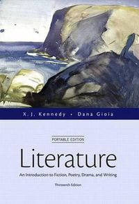 Cover image for Literature: An Introduction to Fiction, Poetry, Drama, and Writing, Portable Edition Plus Revel -- Access Card Package