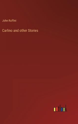 Cover image for Carlino and other Stories