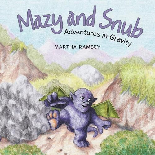 Cover image for Mazy and Snub: Adventures in Gravity