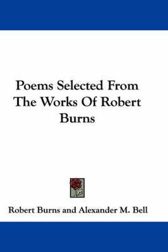 Cover image for Poems Selected from the Works of Robert Burns