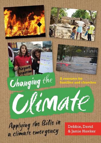 Cover image for Changing the Climate: Applying the Bible in a climate emergency