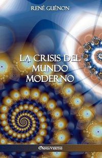 Cover image for La Crisis del Mundo Moderno